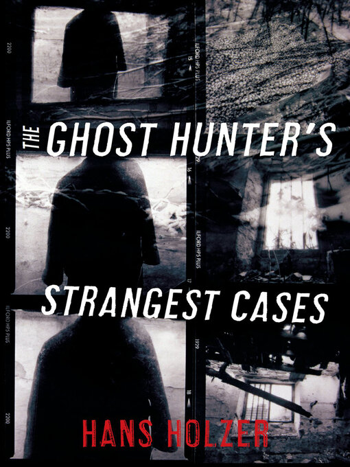 Title details for The Ghost Hunter's Strangest Cases by Hans Holzer - Available
